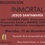 Presentación de la novela “INMORTAL” – Jesús Santamaría.