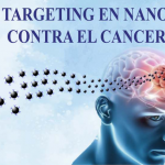 JORNADA TARGETING EN NANOMEDICINA CONTRA EL CANCER